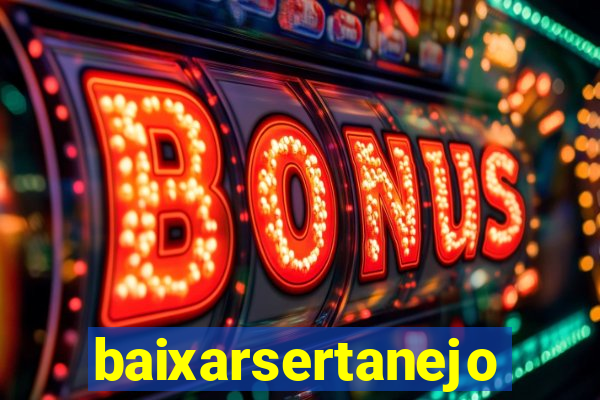 baixarsertanejo