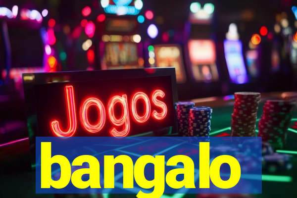bangalo
