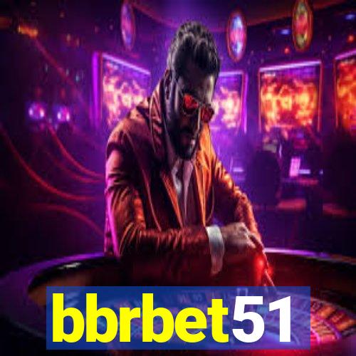 bbrbet51