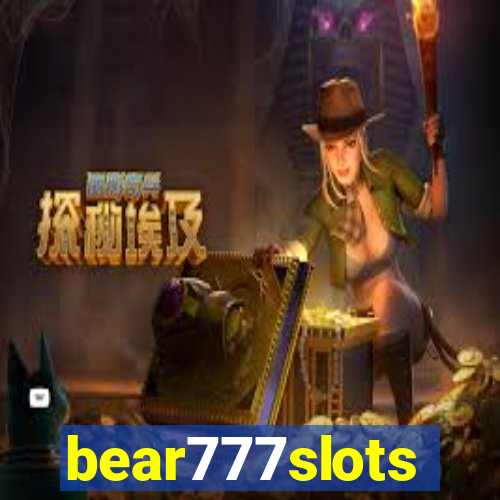 bear777slots