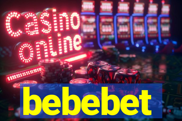 bebebet