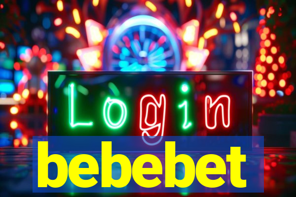 bebebet