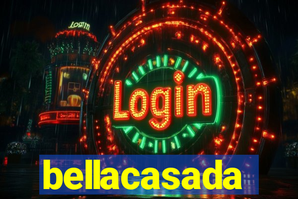 bellacasada