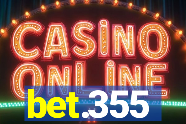 bet.355