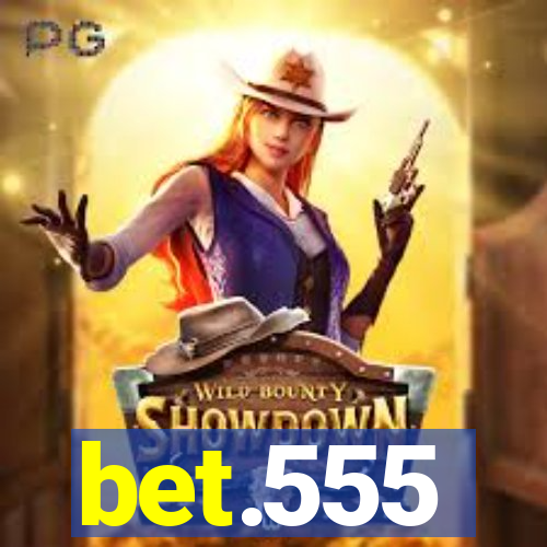 bet.555