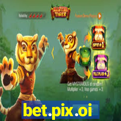 bet.pix.oi