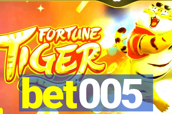 bet005
