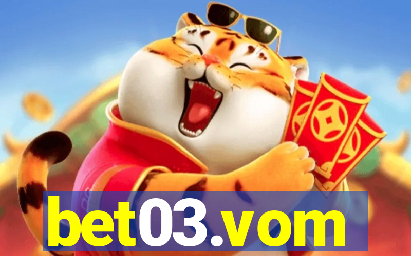 bet03.vom