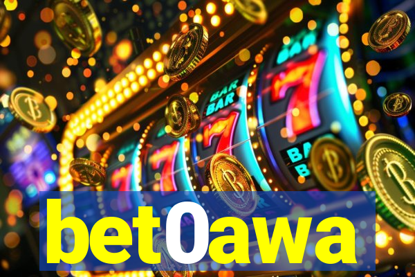 bet0awa