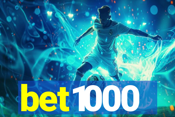 bet1000