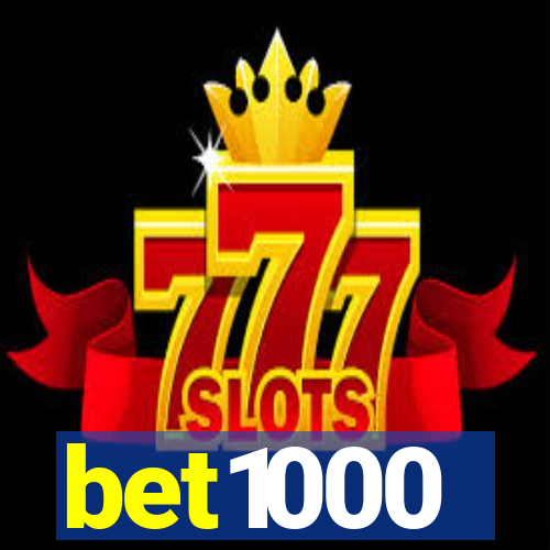 bet1000