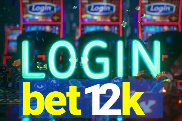 bet12k