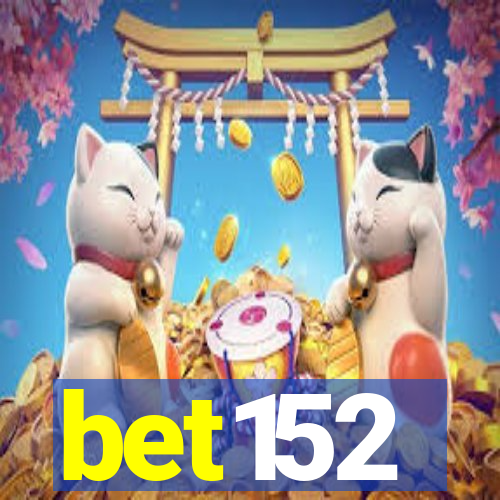 bet152