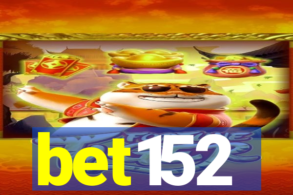 bet152