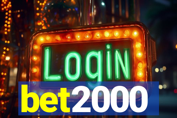 bet2000