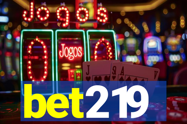 bet219