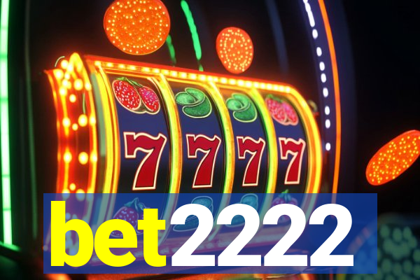 bet2222