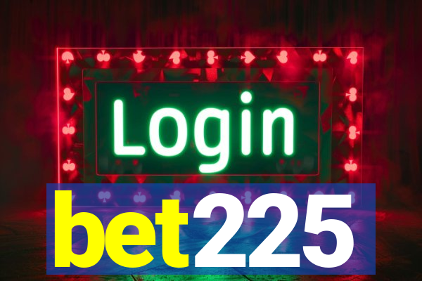 bet225