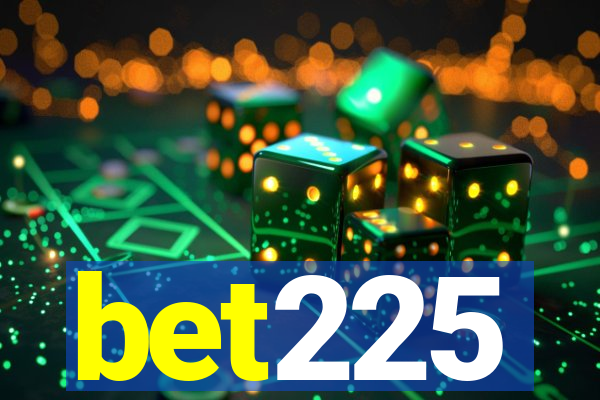 bet225