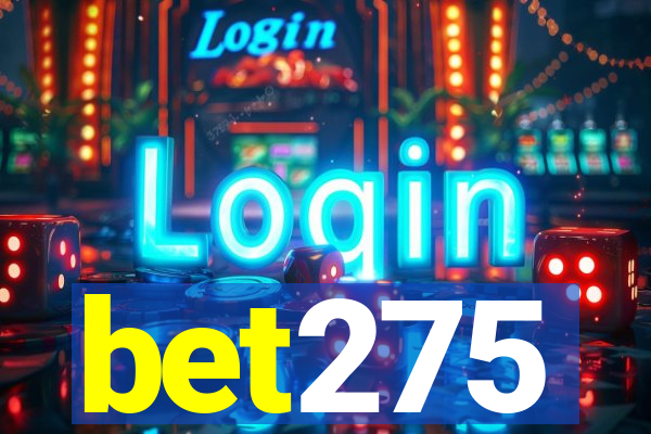 bet275