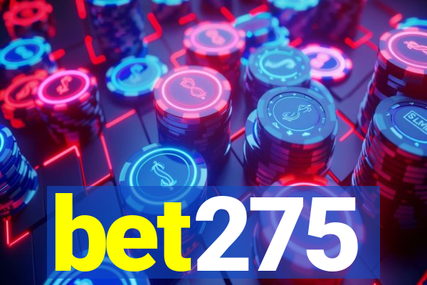 bet275