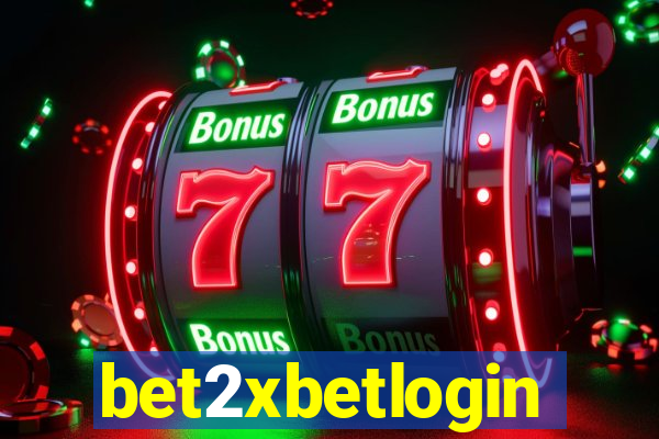 bet2xbetlogin