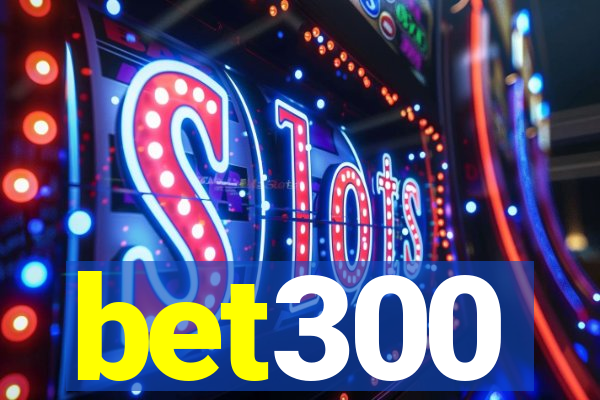 bet300