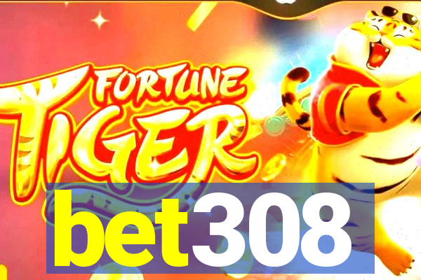 bet308