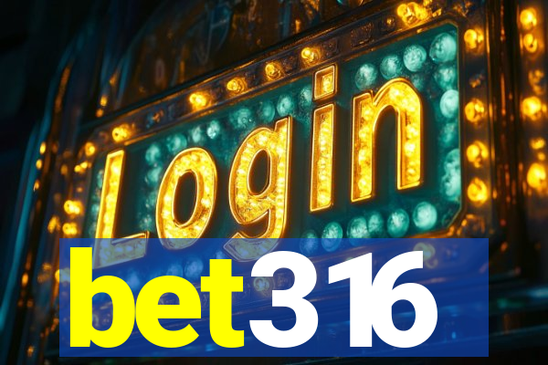 bet316