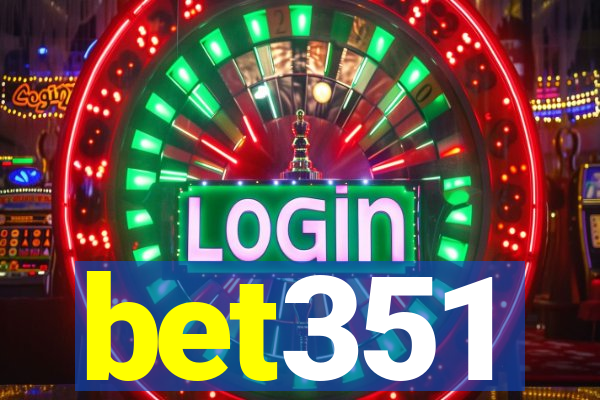 bet351