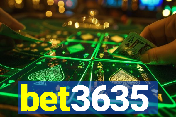 bet3635