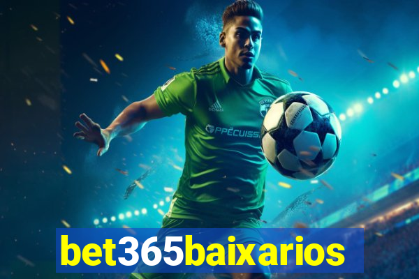 bet365baixarios