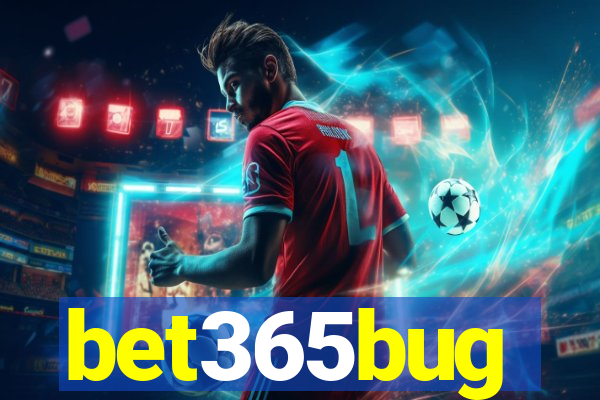 bet365bug