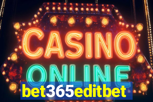 bet365editbet