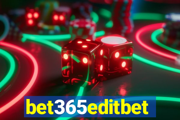 bet365editbet