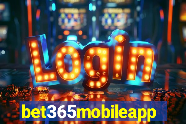 bet365mobileapp