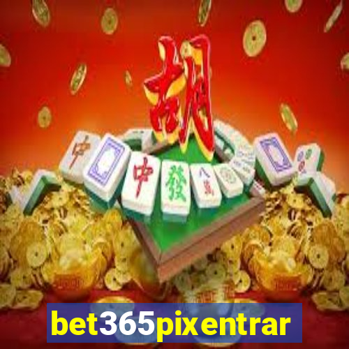 bet365pixentrar