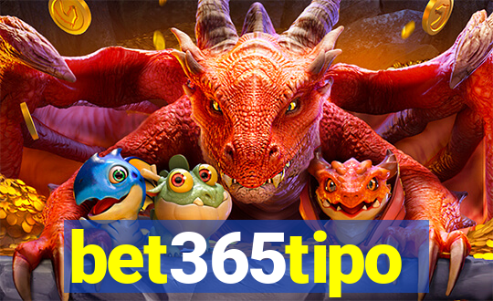 bet365tipo