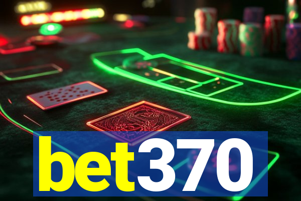bet370