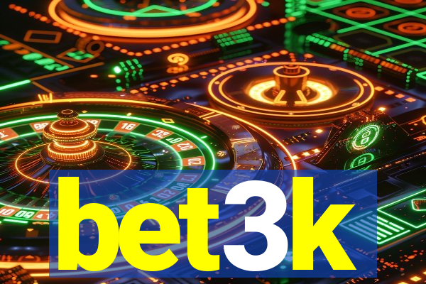 bet3k