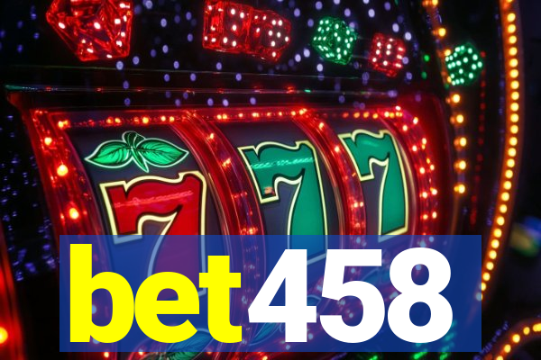 bet458