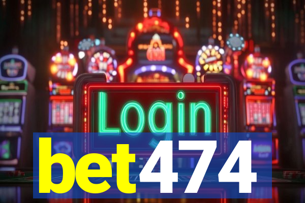 bet474