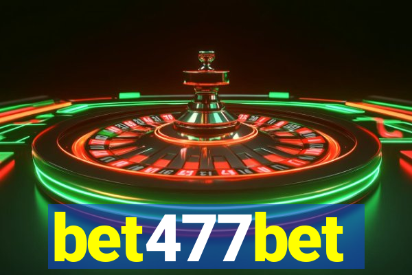 bet477bet