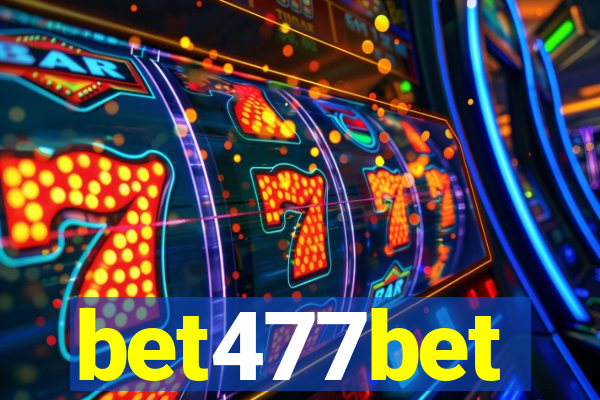 bet477bet