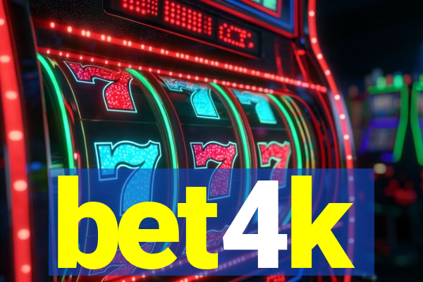 bet4k