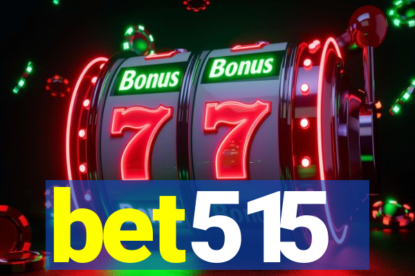 bet515