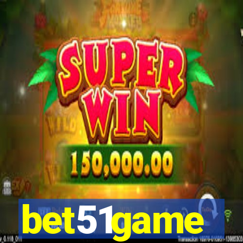 bet51game