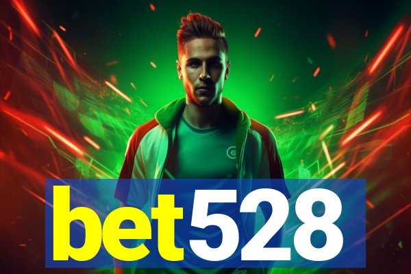 bet528