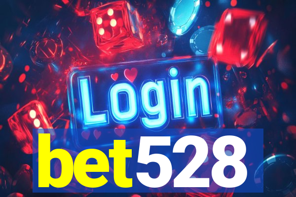 bet528