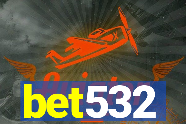 bet532